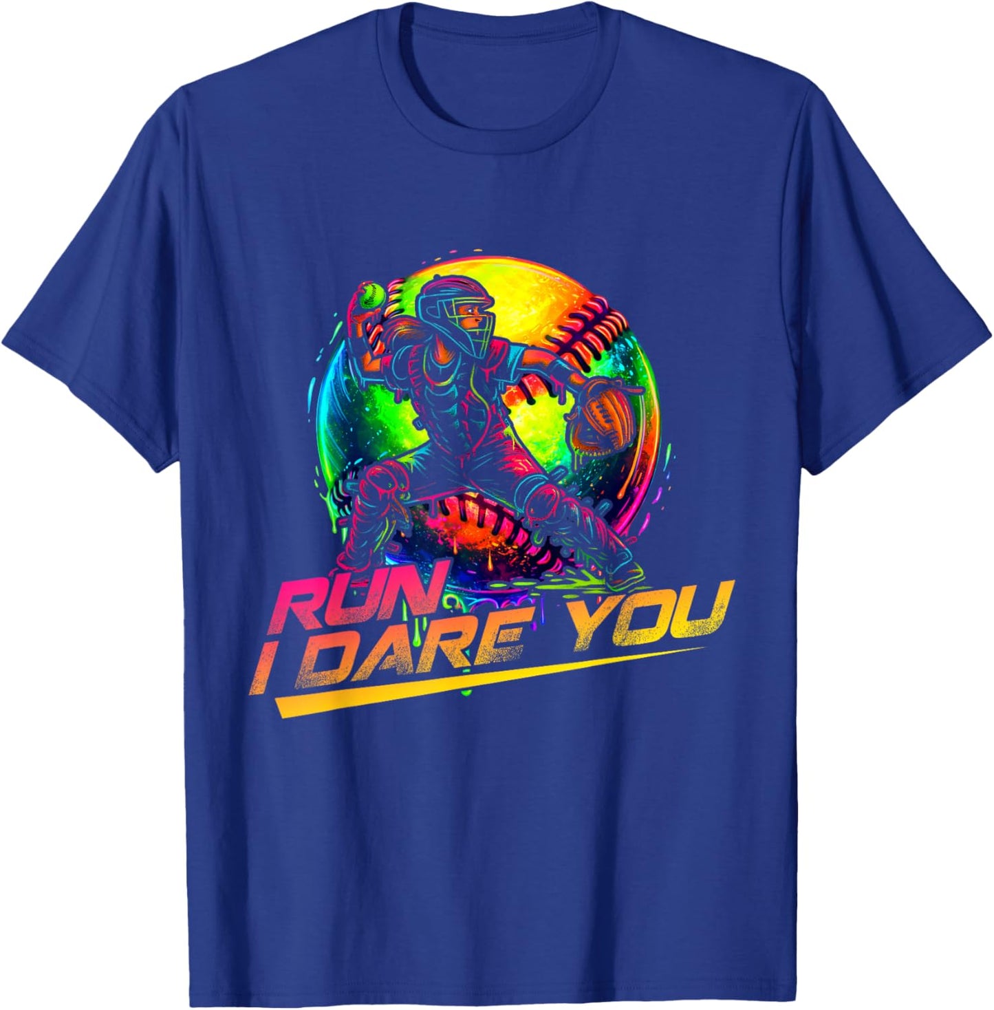 Softball Girl Run I Dare You Throwdown Catcher T-Shirt - T-Shirt | Royal