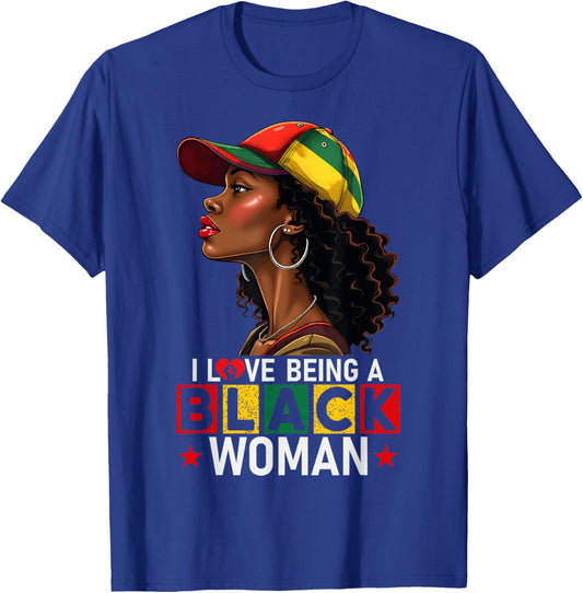 I Love Being A Black Woman Black History Month T-Shirt - T-Shirt | Royal