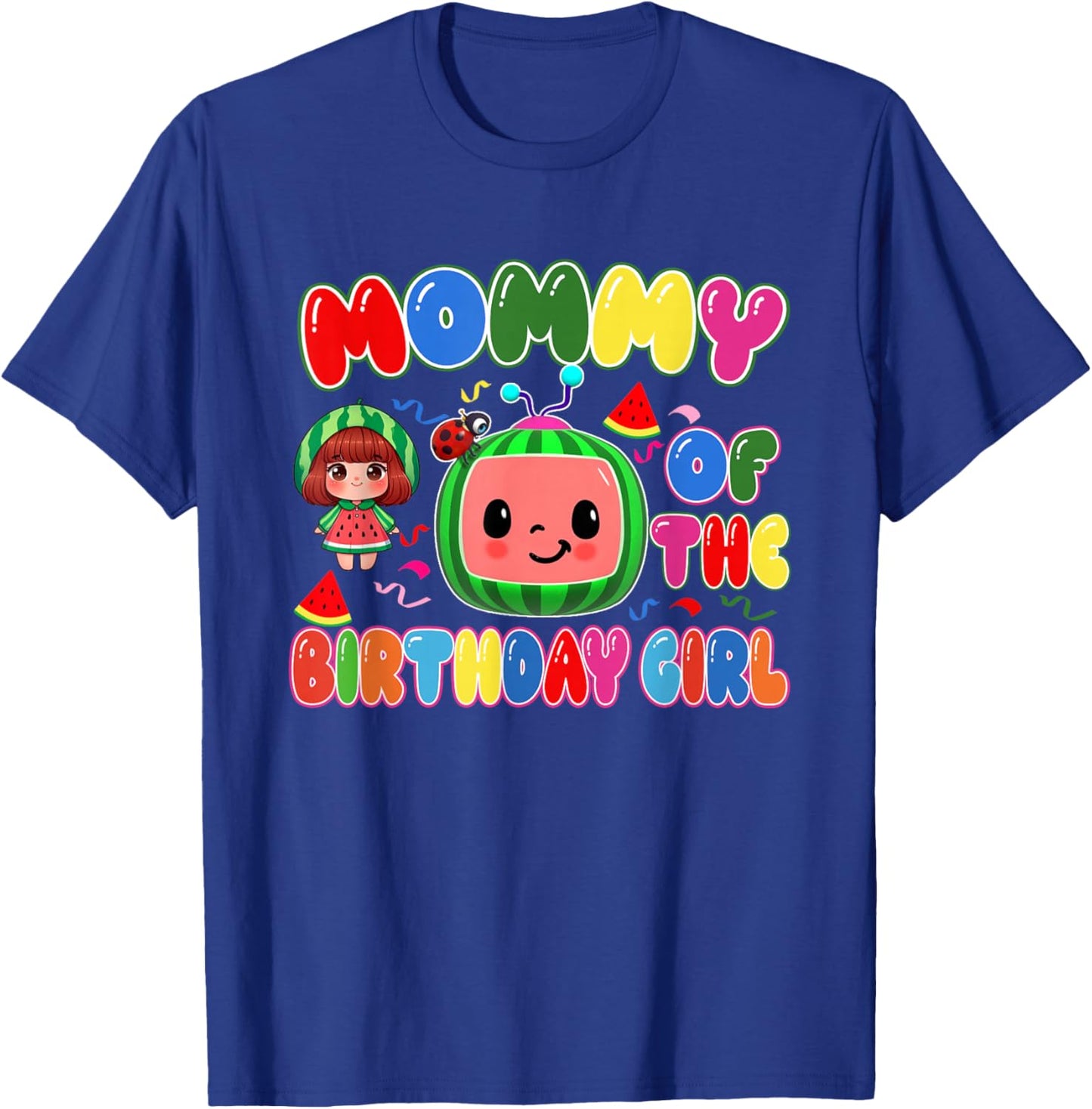 Mommy of The Birthday Girl Melon Family Matching Funny T-Shirt - T-Shirt | Royal