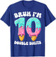 Bruh I'm Double Digits 10 Years Ice Cream Drip 10th Birthday T-Shirt - T-Shirt | Royal