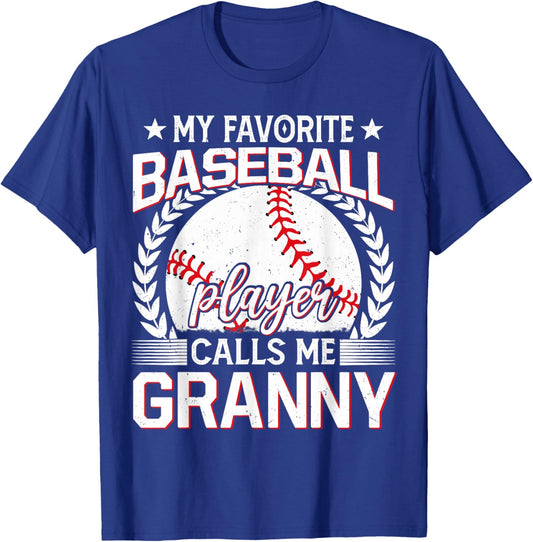 My Favorite Baseball Player Calls Me Granny T-Shirt - T-Shirt | Royal