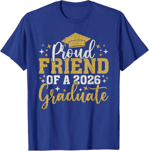 Friend Senior 2026 Proud of A Class of 2026 Graduate Done T-Shirt - T-Shirt | Royal