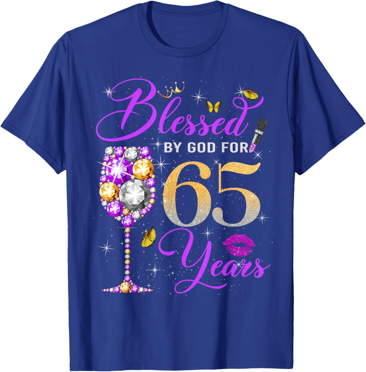 Blessed by God for 65 Years Old Women 65th Birthday Queen T-Shirt - T-Shirt | Royal