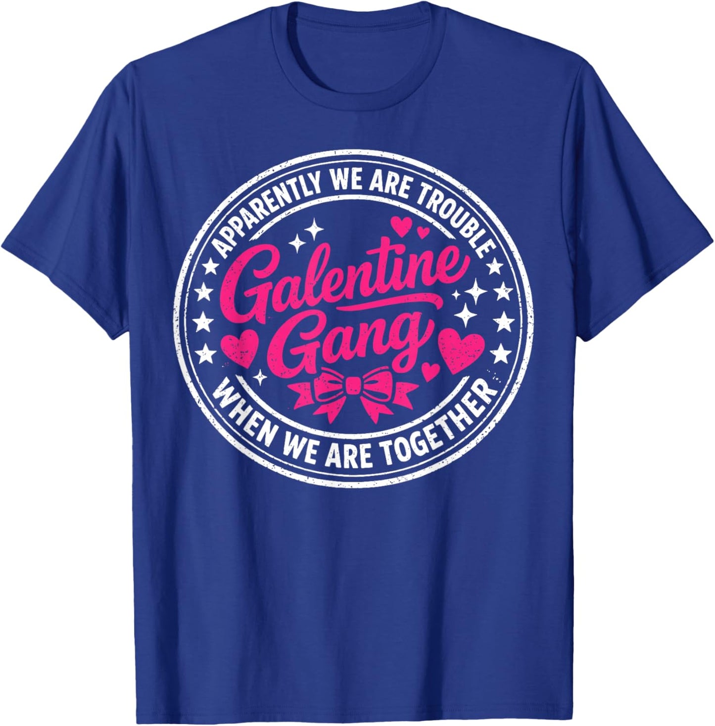 Galentine Gang Matching Girls Night Valentine’s Day Squad T-Shirt - T-Shirt | Royal