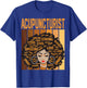 Acupuncturist Powerful Black History Month Black Pride T-Shirt - T-Shirt | Royal