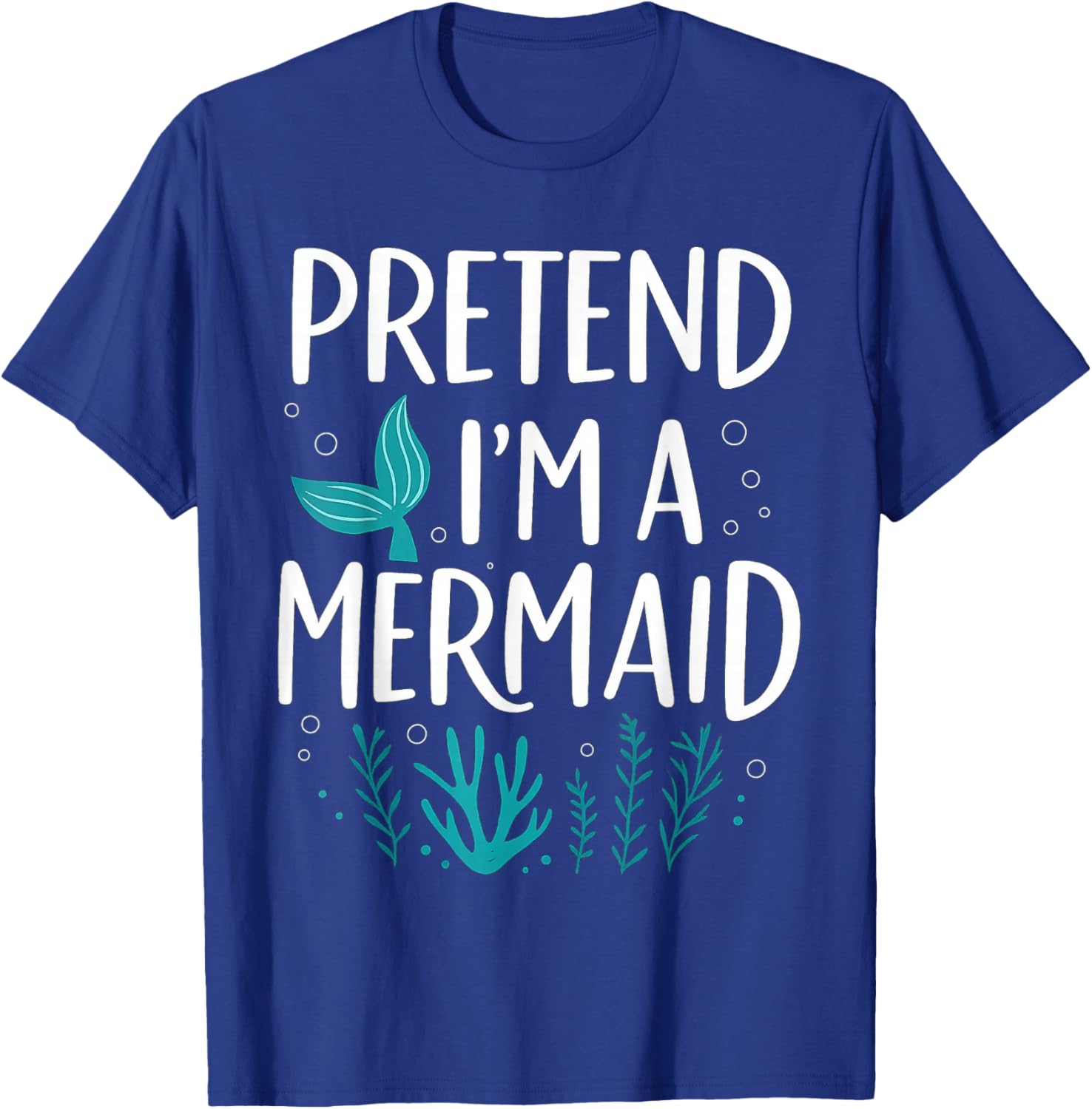 Funny Pretend I'm A Mermaid Costume Party Easy Halloween T-Shirt - T-Shirt | Royal