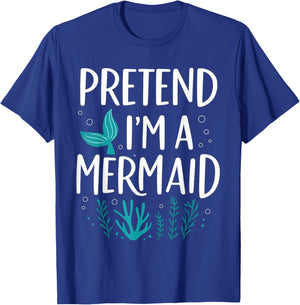 Funny Pretend I'm A Mermaid Costume Party Easy Halloween T-Shirt - T-Shirt | Royal