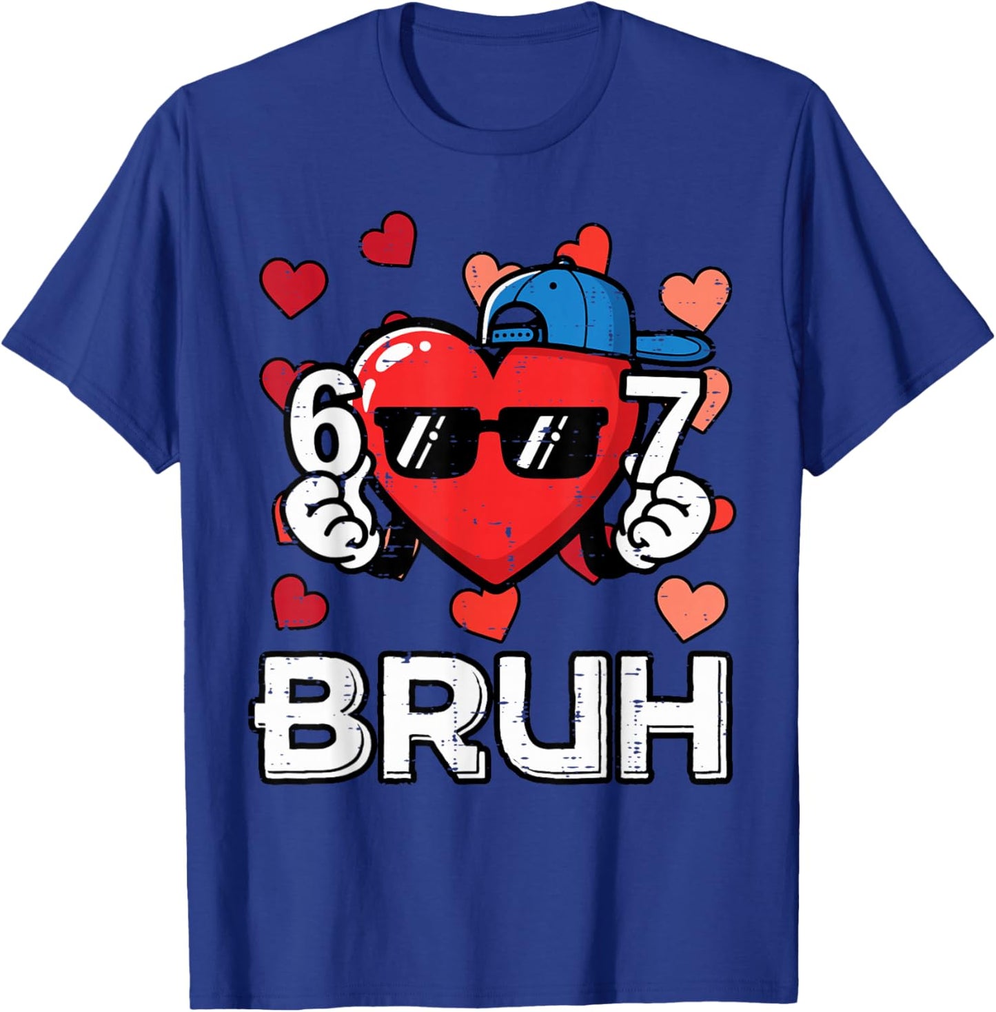 6 7 Bruh 6 7 Valentines Day Six Seven Meme Kids Boys Youth T-Shirt - T-Shirt | Royal