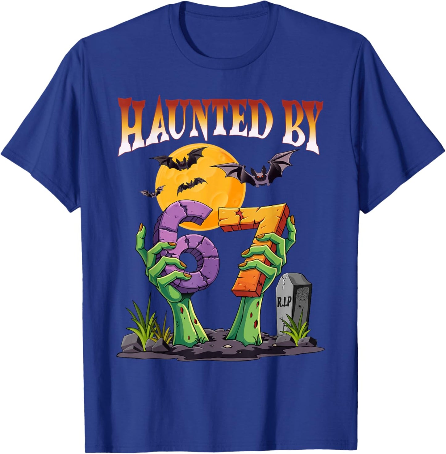 Haunted by 67 Meme Halloween Spooky Six Seven T-Shirt - T-Shirt | Royal