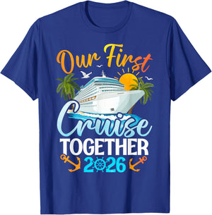 Our First Cruise 2026 Together Cute Matching Couples Cruise T-Shirt - T-Shirt | Royal