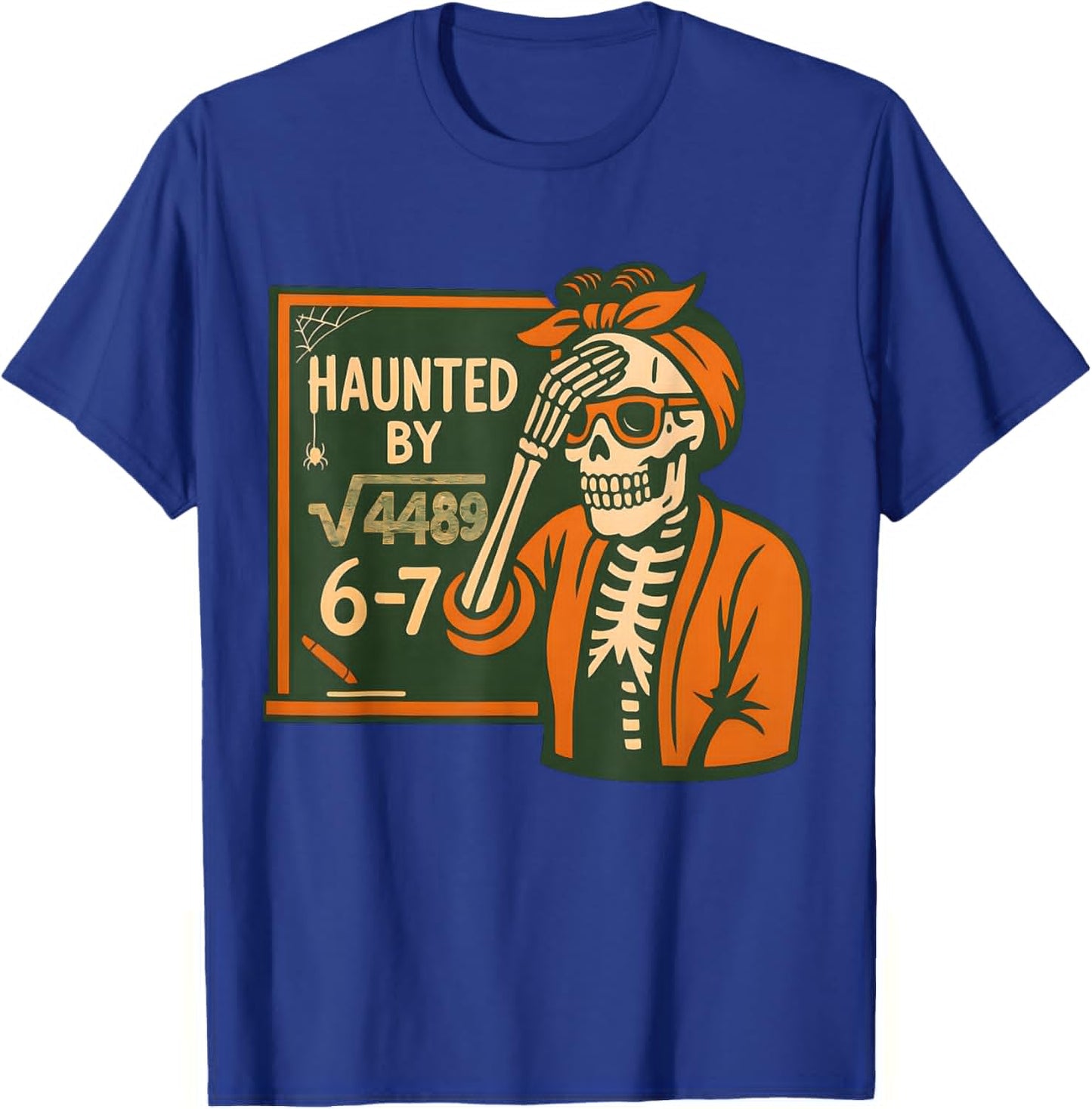 4489 Six Seven 6 7 Meme Skeleton Haunted by 6-7 Meme 4489 T-Shirt - T-Shirt | Royal