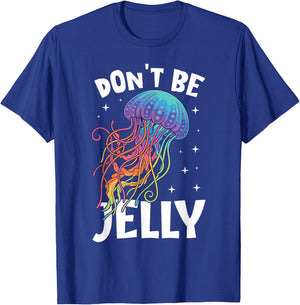 Don't Be Jelly Funny Colorful Jellyfish T-Shirt - T-Shirt | Royal
