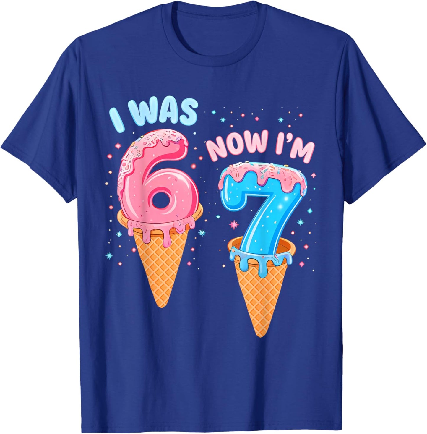 7 Year Old Birthday i was 6 Now I'm 7 67 Funny for Kids T-Shirt - T-Shirt | Royal
