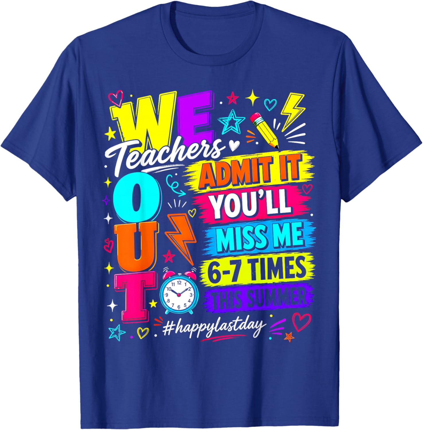 Bruh We Out Teachers Admit It You'll Miss Me 6 7 Times Bruh T-Shirt - T-Shirt | Royal