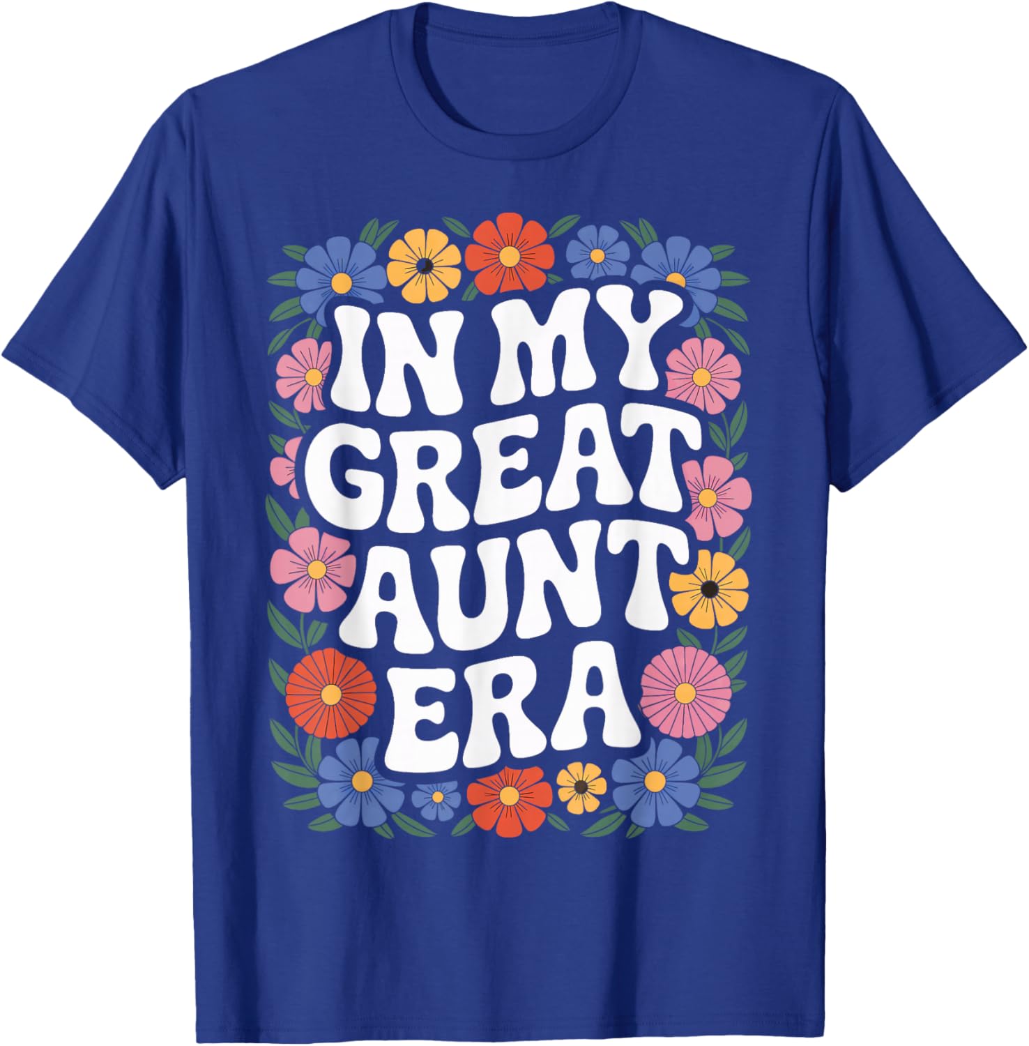 Retro in My Great Aunt Era for Loving Aunt T-Shirt - T-Shirt | Royal