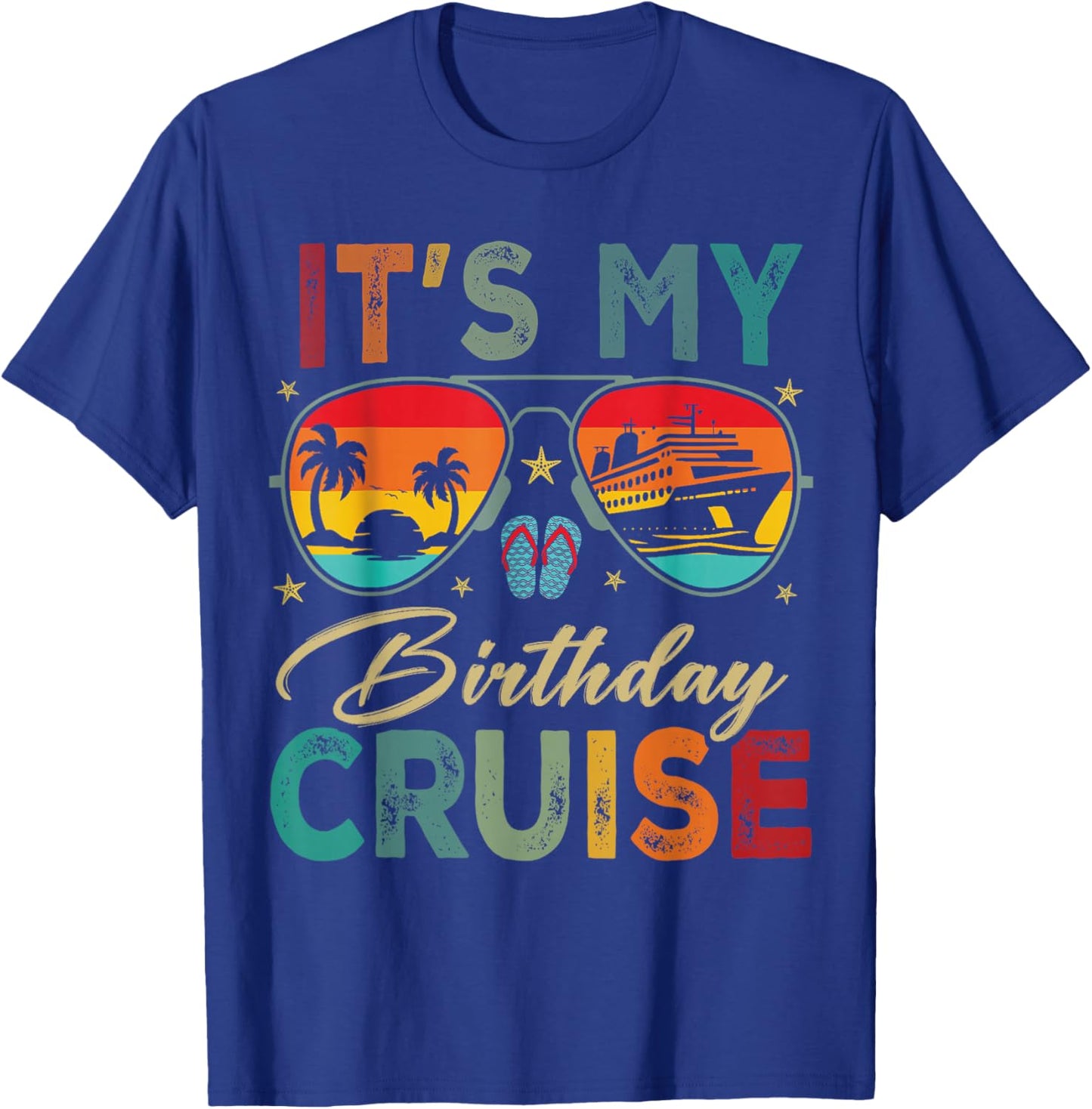 Family Birthday Cruising Sunglasses It's My Birthday Cruise T-Shirt - T-Shirt | Royal