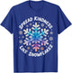 Christmas Snowflake Spread Kindness Like Snowflakes Winter T-Shirt - T-Shirt | Royal