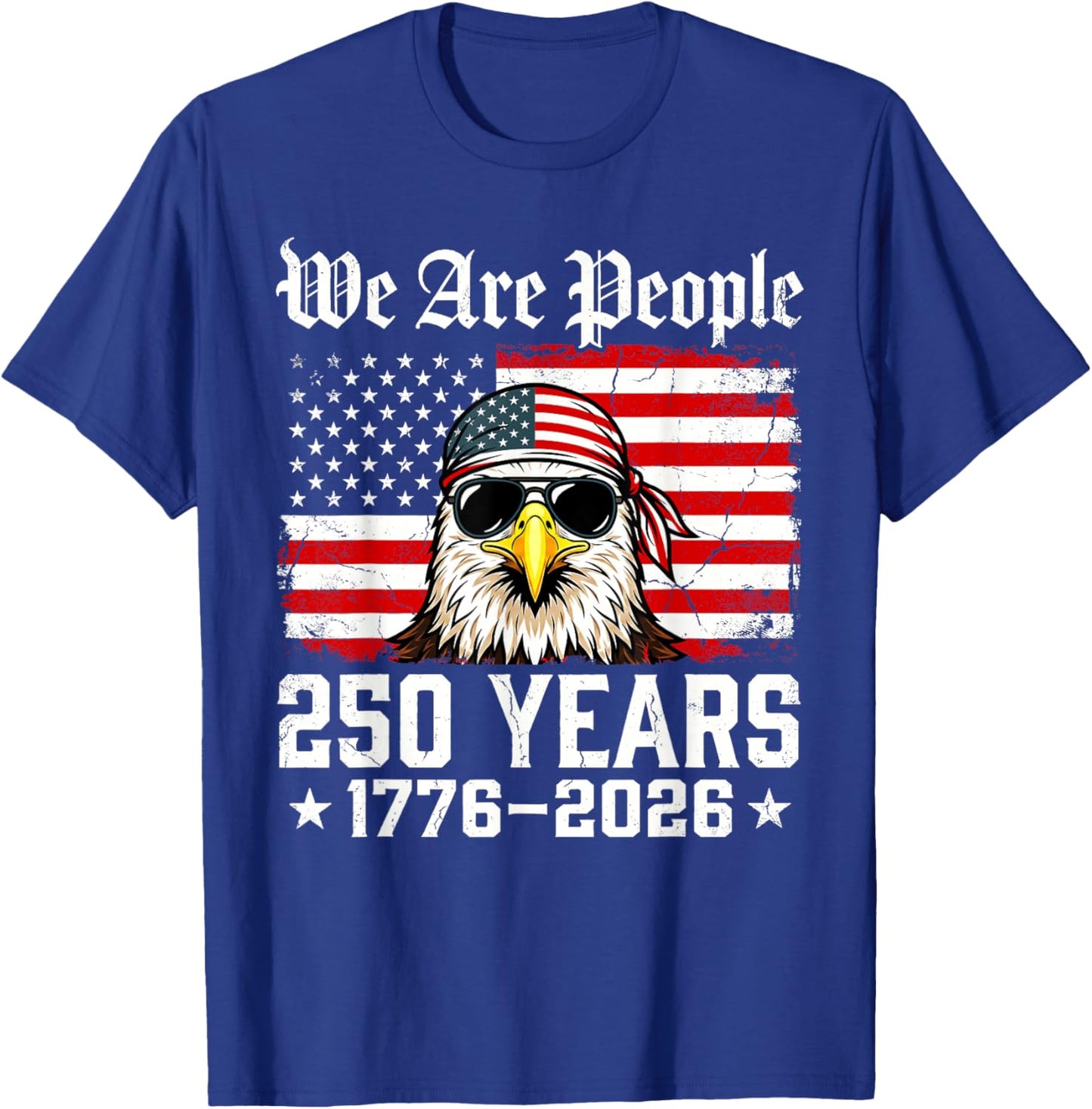 250 Years American 1776-2026 250th Birthday 250th USA T-Shirt - T-Shirt | Royal