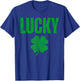 Lucky and Lucky Fucker, Matching Couples, Lucky Shamrock T-Shirt - T-Shirt | Royal