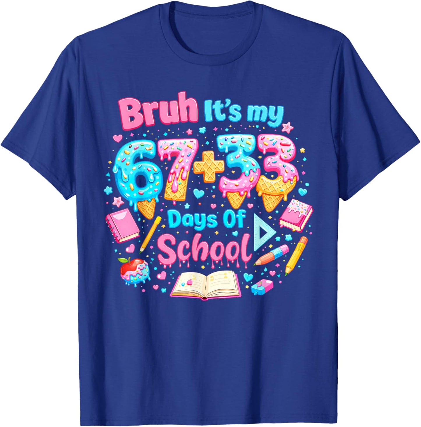Its My 67 33 Days of School Ice Cream Drip Girl Boy T-Shirt - T-Shirt | Royal