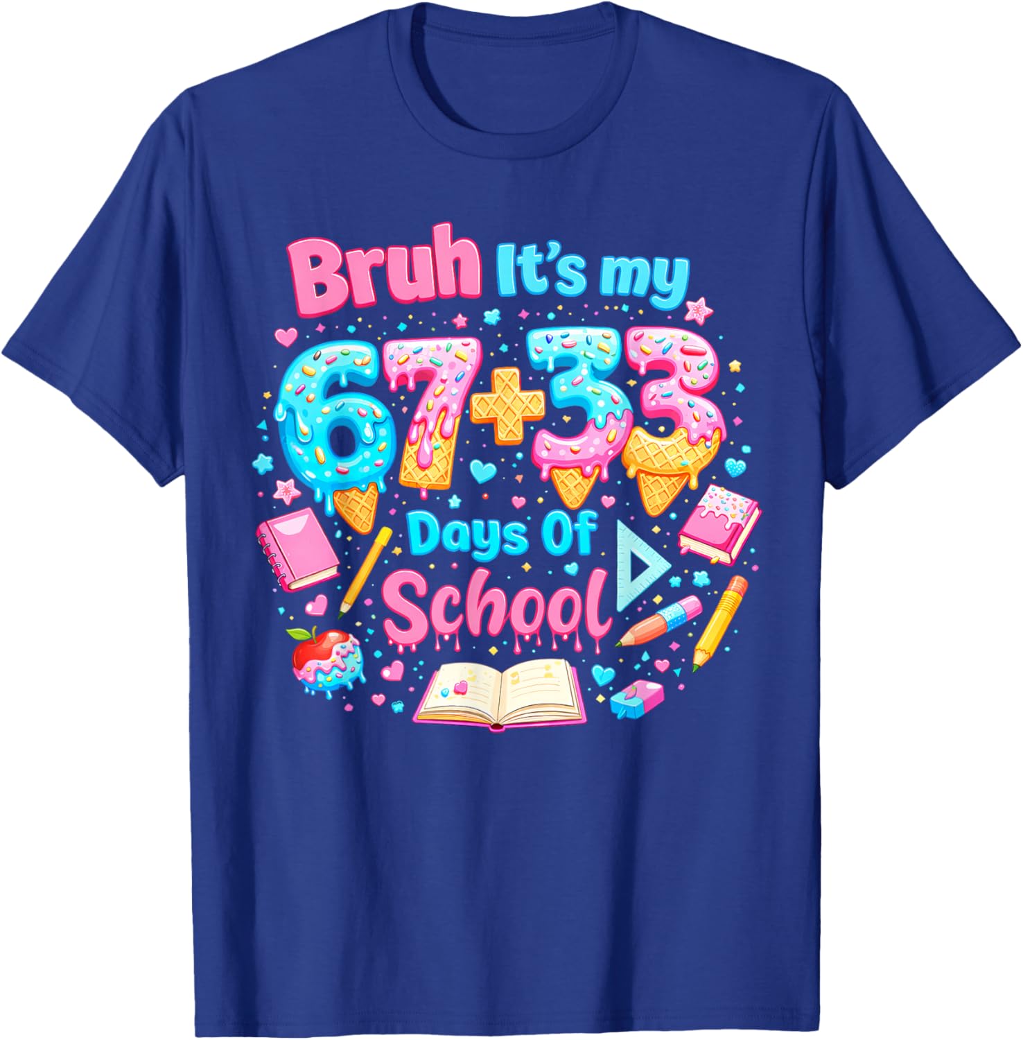 Its My 67 33 Days of School Ice Cream Drip Girl Boy T-Shirt - T-Shirt | Royal
