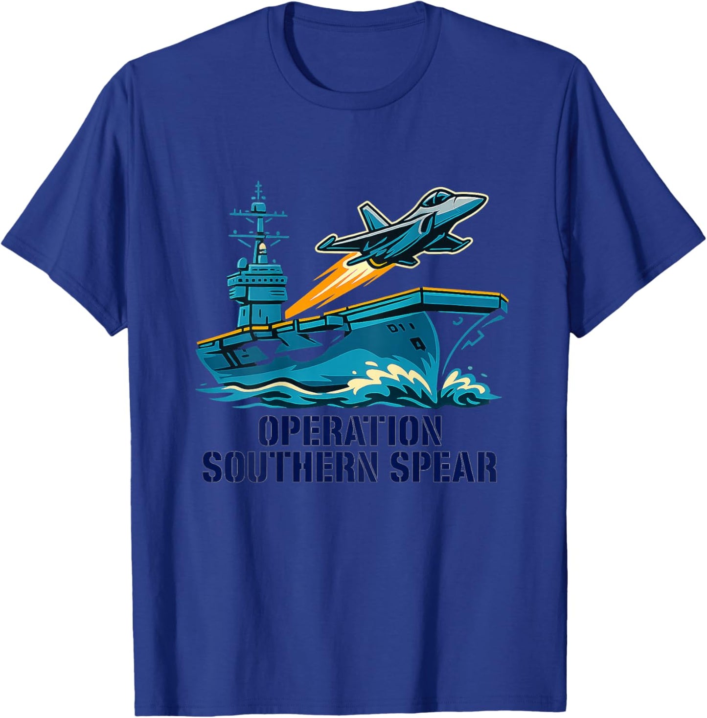 Operation Southern Spear Military Tactical Patriotic T-Shirt - T-Shirt | Royal