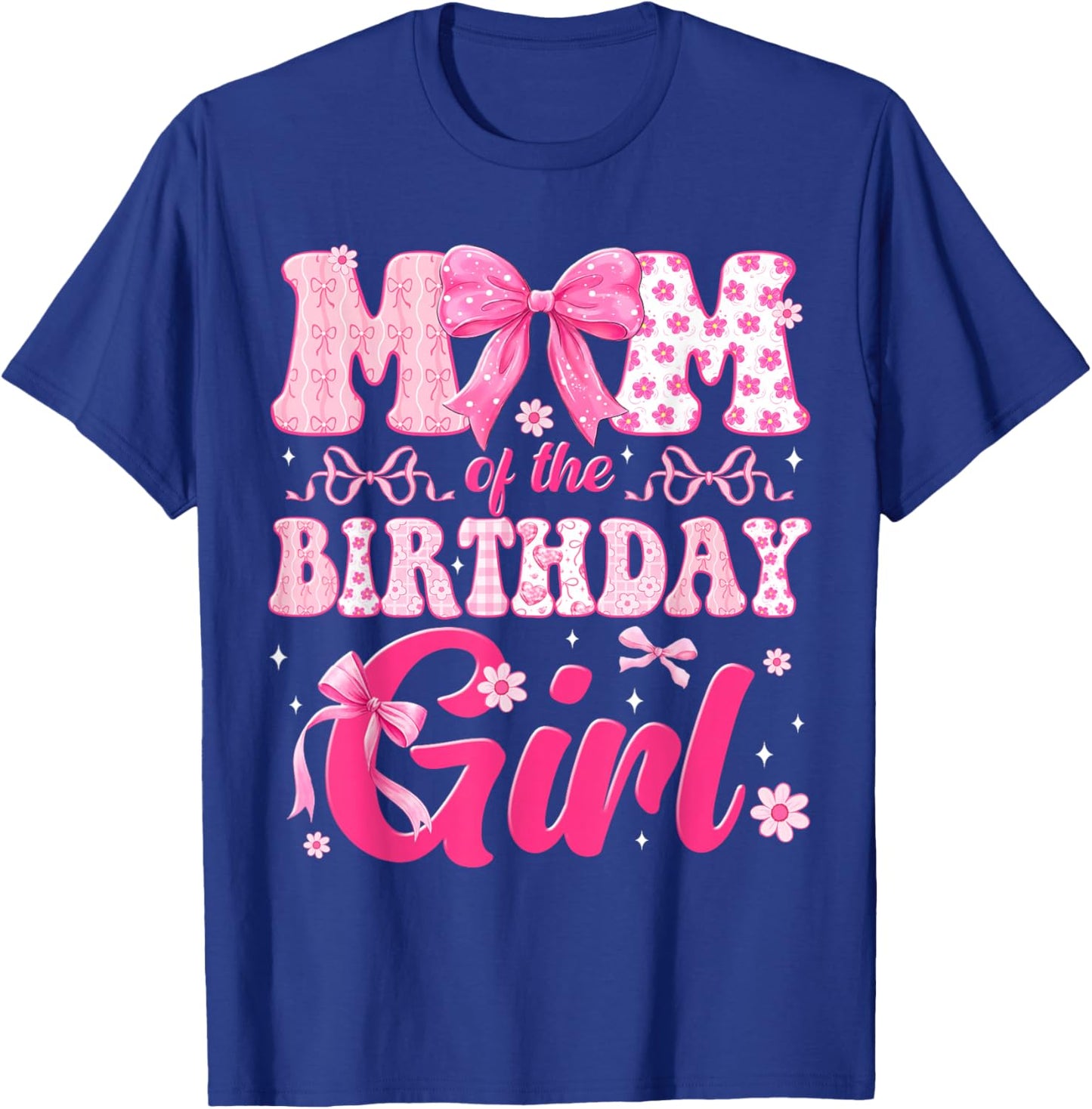 Mom of The Birthday Girl Family Pink Bow Family Party T-Shirt - T-Shirt | Royal