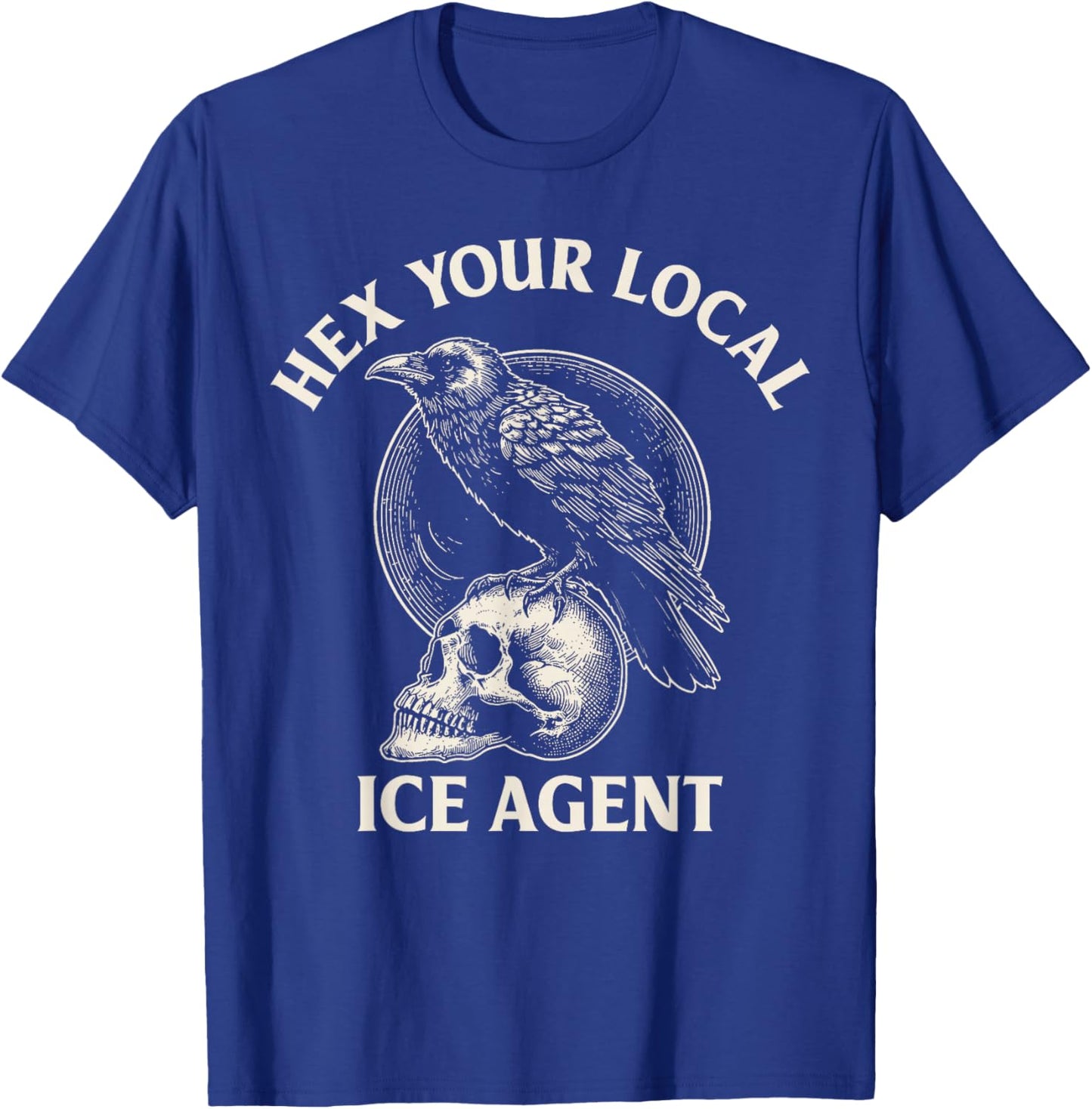 Hex Your Local ICE Agent T-Shirt - T-Shirt | Royal
