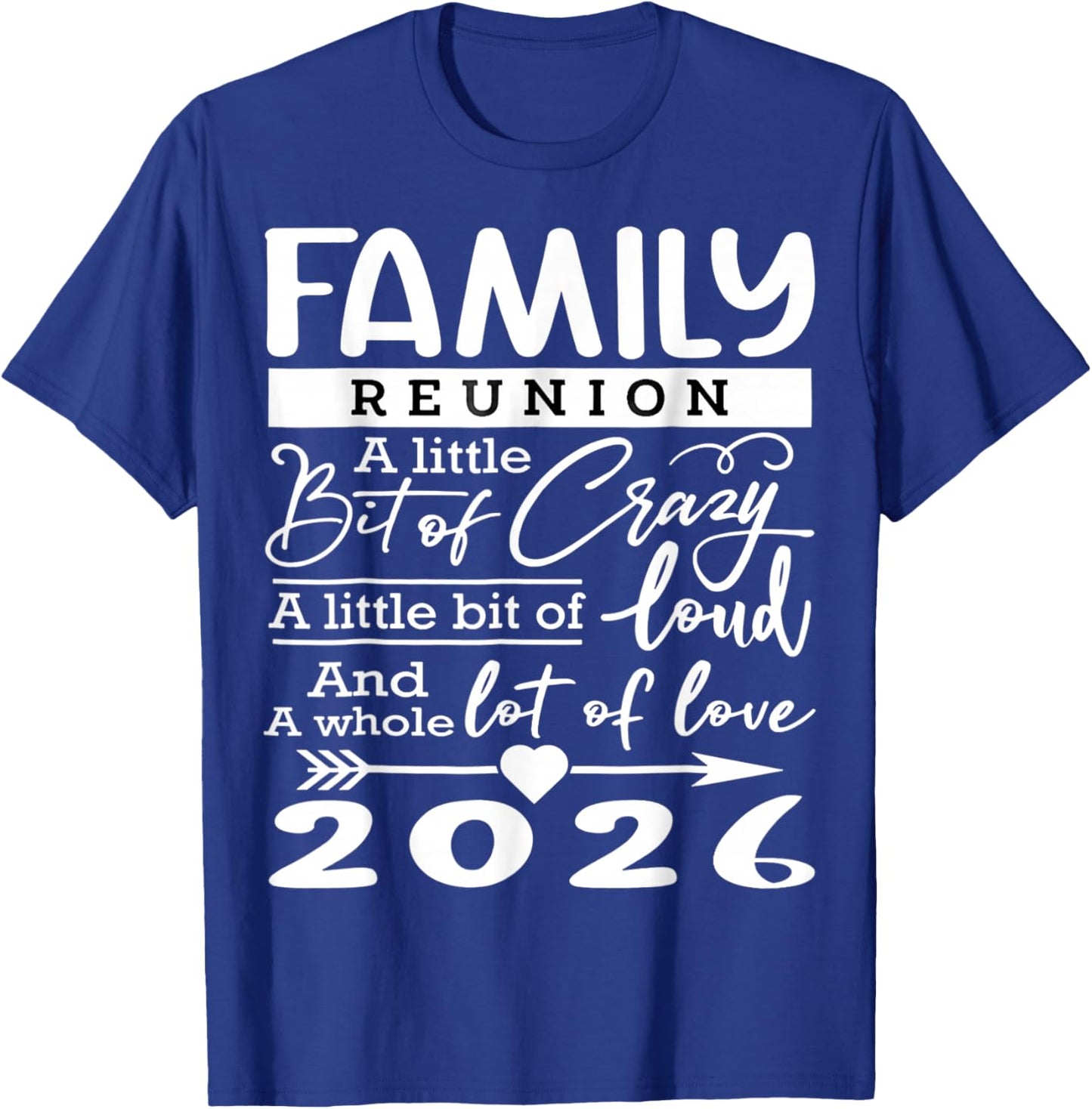 Family Reunion 2026 Funny Family Lovers T-Shirt - T-Shirt | Royal