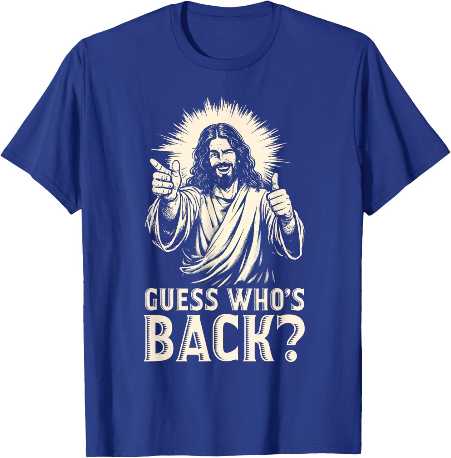 Guess Who's Back? Back Again Happy Easter Christian Jesus T-Shirt - T-Shirt | Royal