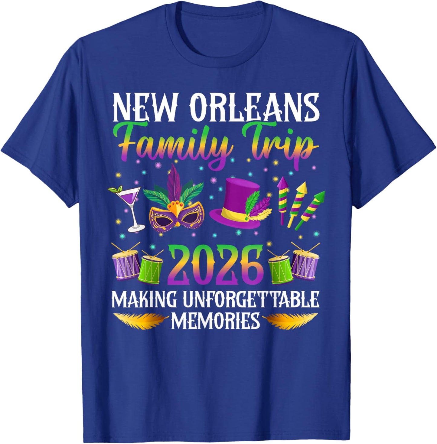 New Orleans Family Trip 2026 Making Memories Family Vacation T-Shirt - T-Shirt | Royal