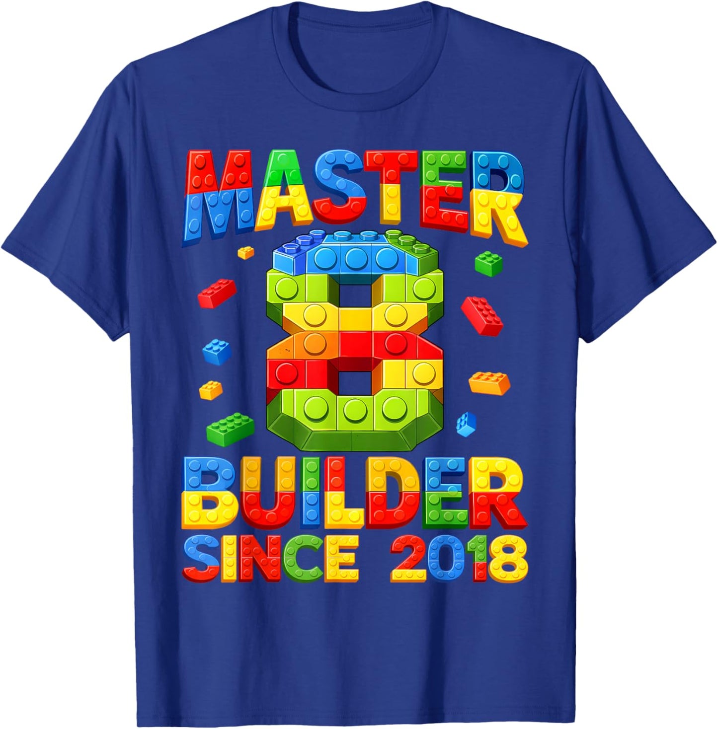 Master Builder 8th Birthday 2018 8 Years Old Building Brick T-Shirt - T-Shirt | Royal