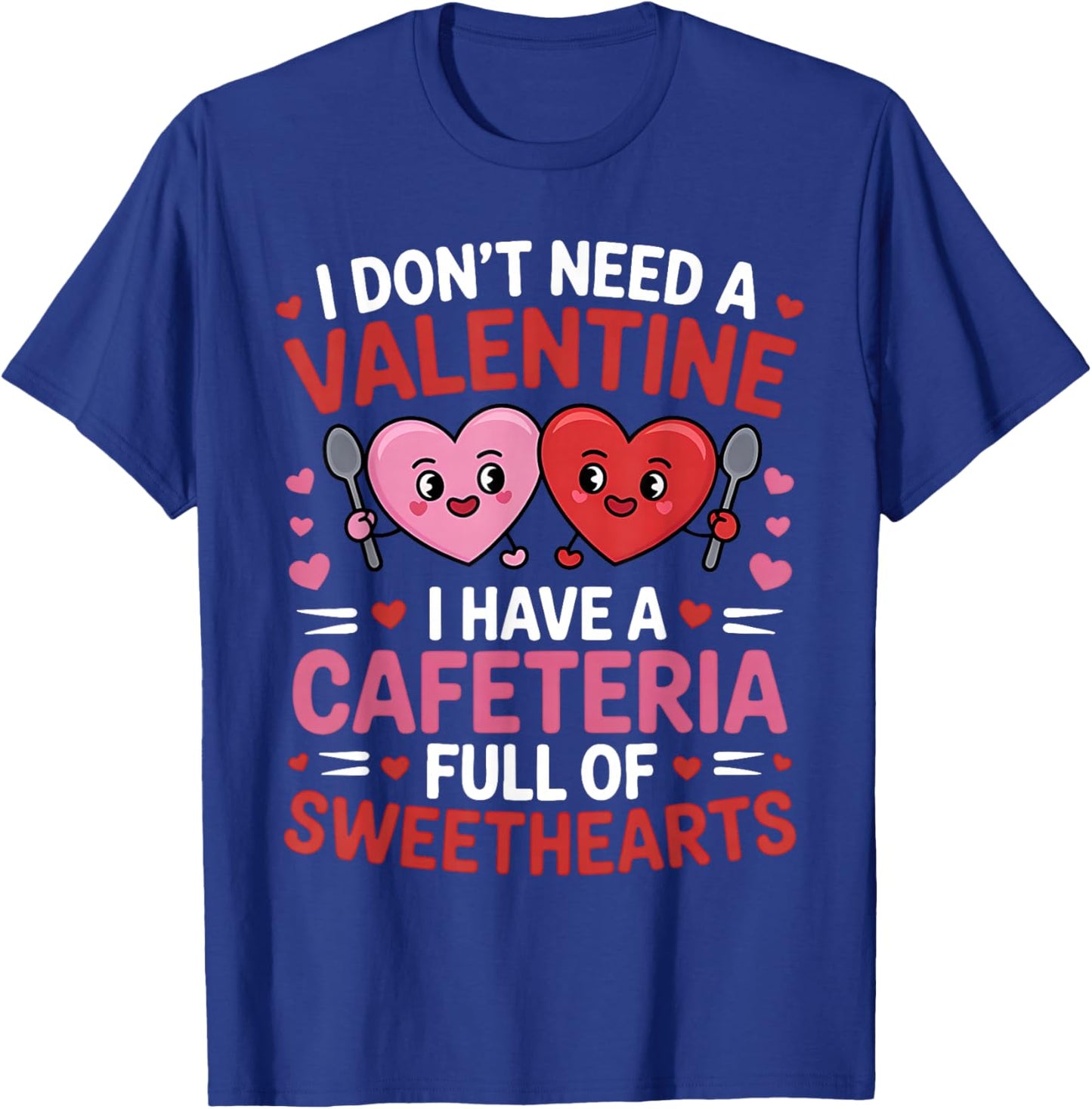 Funny Lunch Lady Valentine's Day Women Cafeteria Worker T-Shirt - T-Shirt | Royal