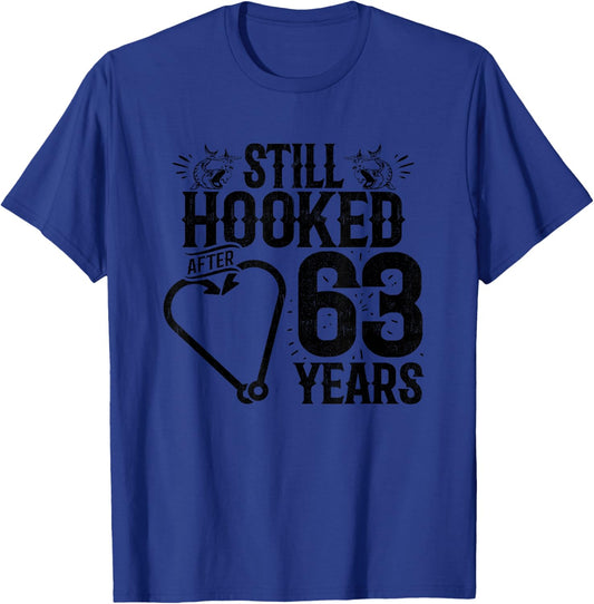 63rd Wedding Anniversary - Still Hooked 63 Years Married T-Shirt - T-Shirt | Royal