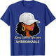 Lung Cancer Warrior Unbreakable Black Women Awareness T-Shirt - T-Shirt | Royal