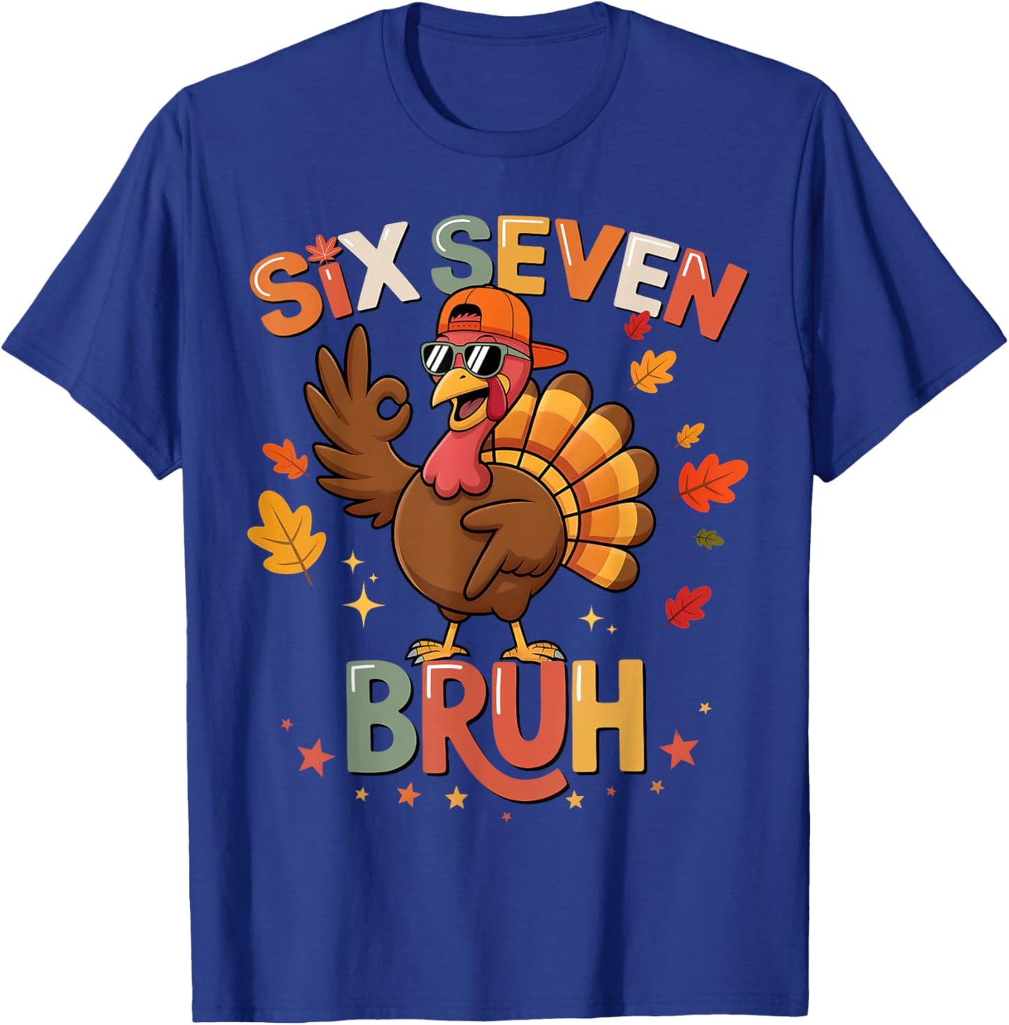 Bruh 6 7 Funny Thanksgiving Turkey 67 Shirt Boys Girls Kids T-Shirt - T-Shirt | Royal