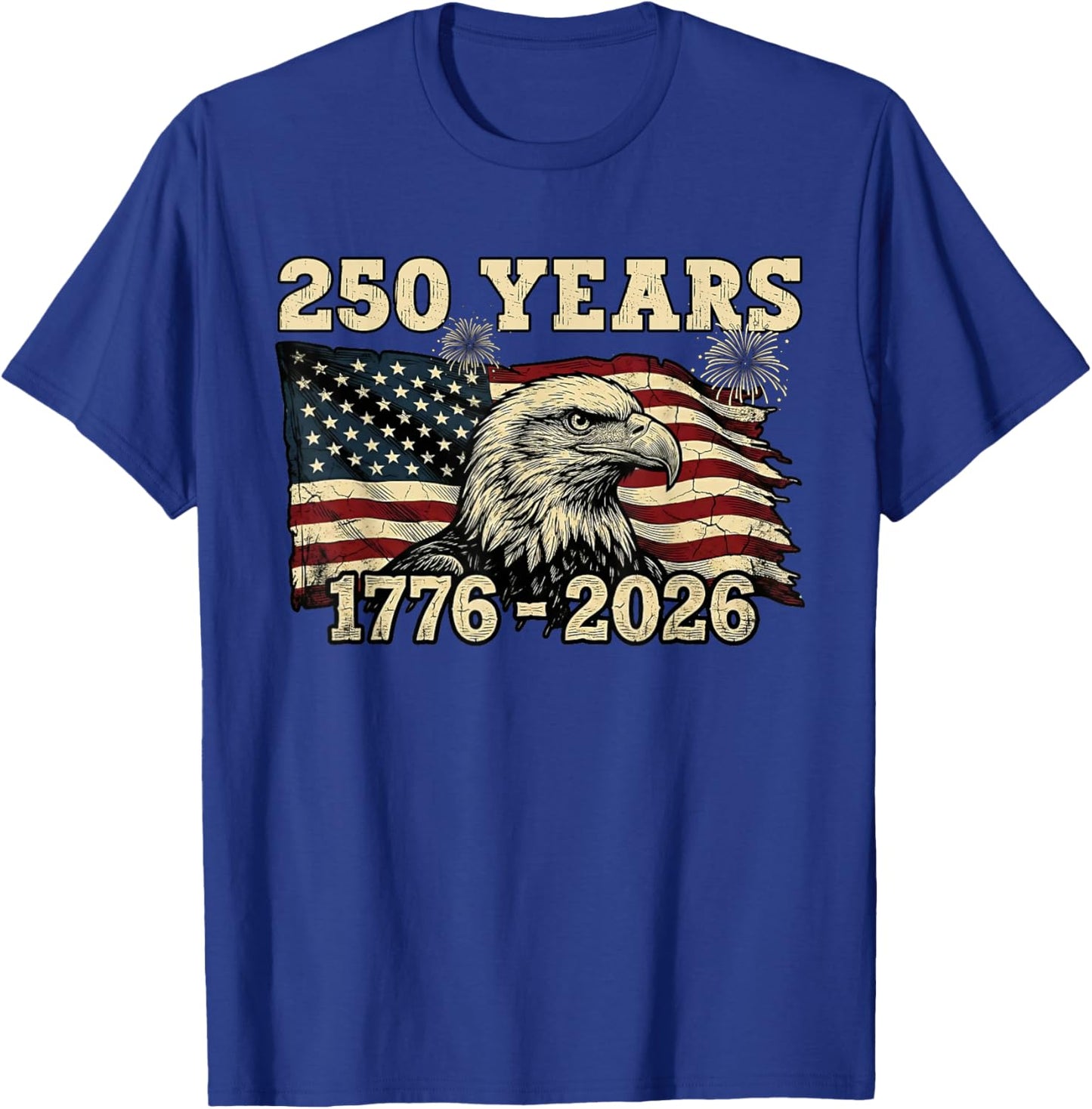 Patriotic Eagle Flag 250 Years 1776-2026 250th Birthday USA T-Shirt - T-Shirt | Royal