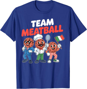 Team Meatball Funny Italian Food Italian Pride Pasta Lover T-Shirt - T-Shirt | Royal