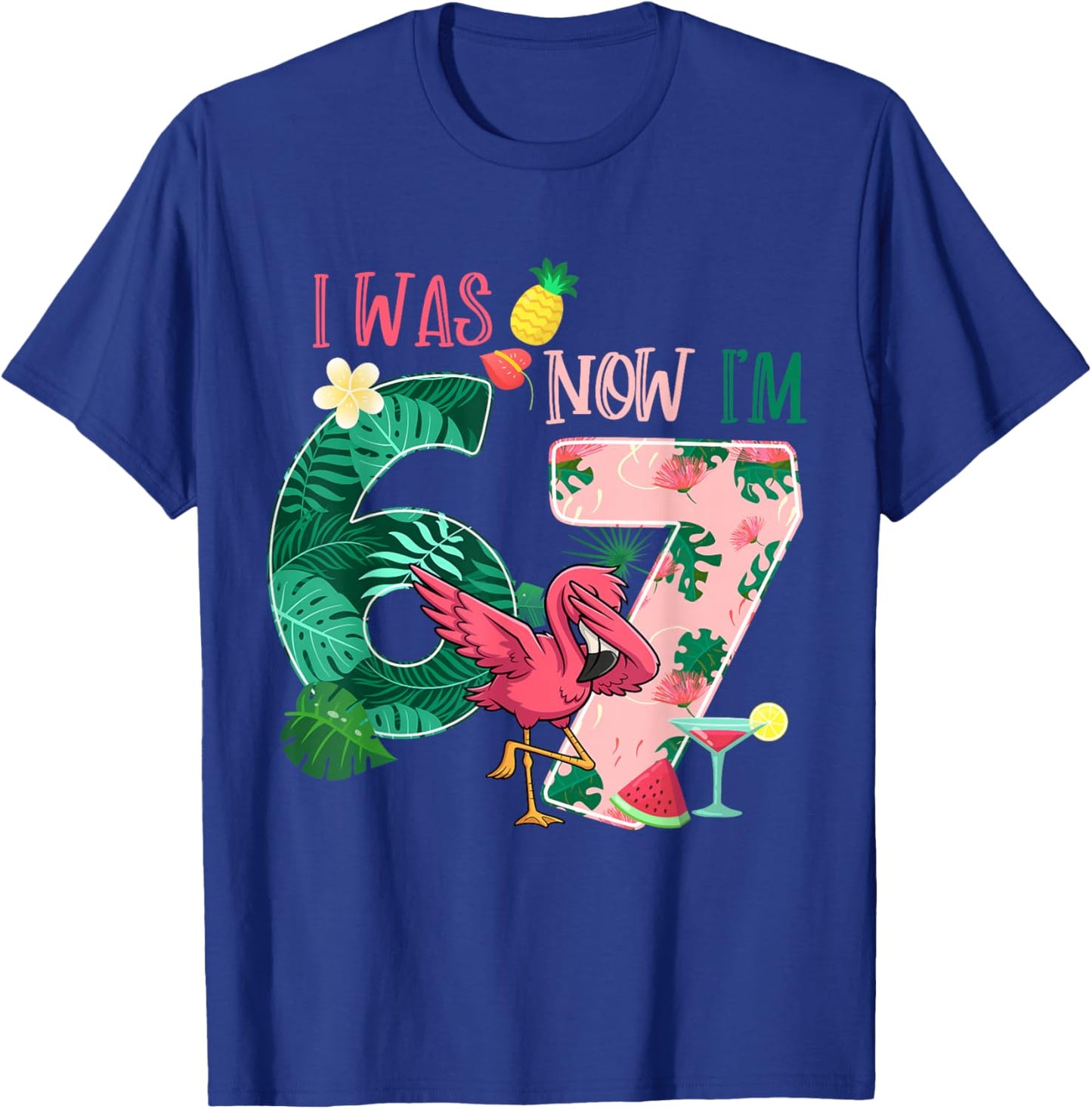 I was 6 Now I'm 7 Flamingo Tropical Girl 6 7 Birthday T-Shirt - T-Shirt | Royal