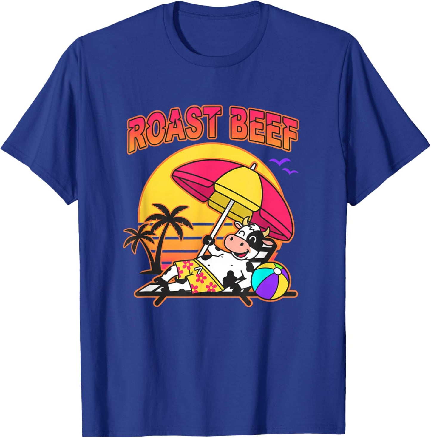 Roast Beef Beach Cow Funny Farm Animal Christian Humor T-Shirt - T-Shirt | Royal
