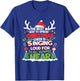 Christmas Cheer The Best Way Spread Singing Loud Reindeer T-Shirt - T-Shirt | Royal