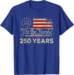 250 Years 1776-2026 250th Birthday USA Flag We The People T-Shirt - T-Shirt | Royal
