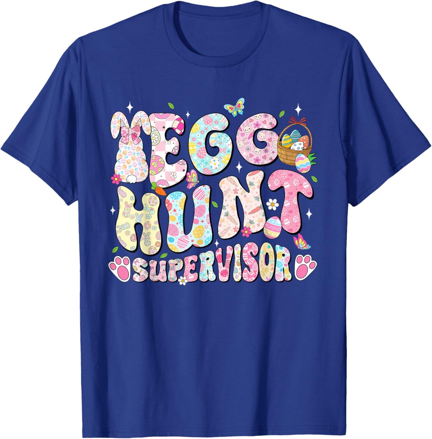 Easter Egg Hunt Supervisor Funny Mom Dad Men Women Kids T-Shirt - T-Shirt | Royal