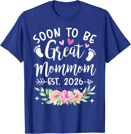Soon to Be Great Mommom Est 2026 Flower T-Shirt - T-Shirt | Royal