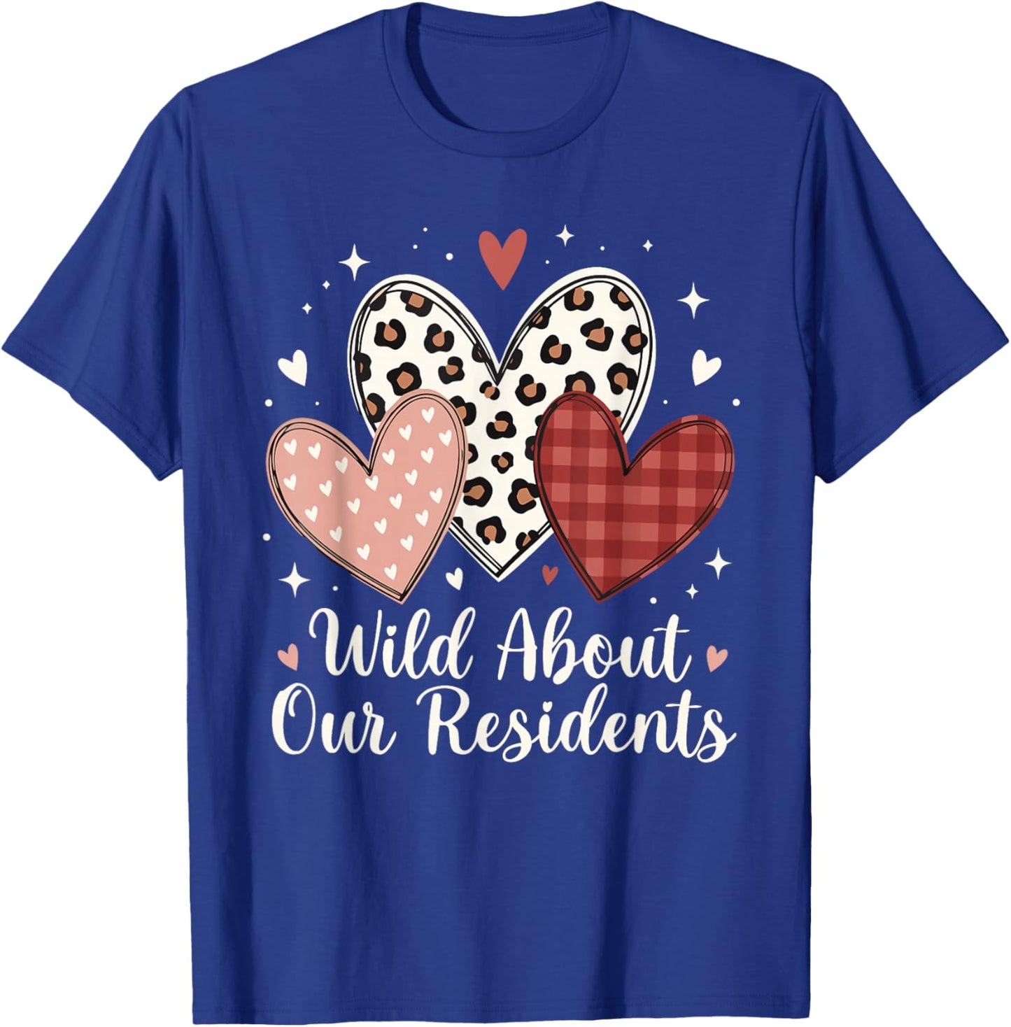 Wild About Our Residents Valentines CNA Nurse Men Women T-Shirt - T-Shirt | Royal