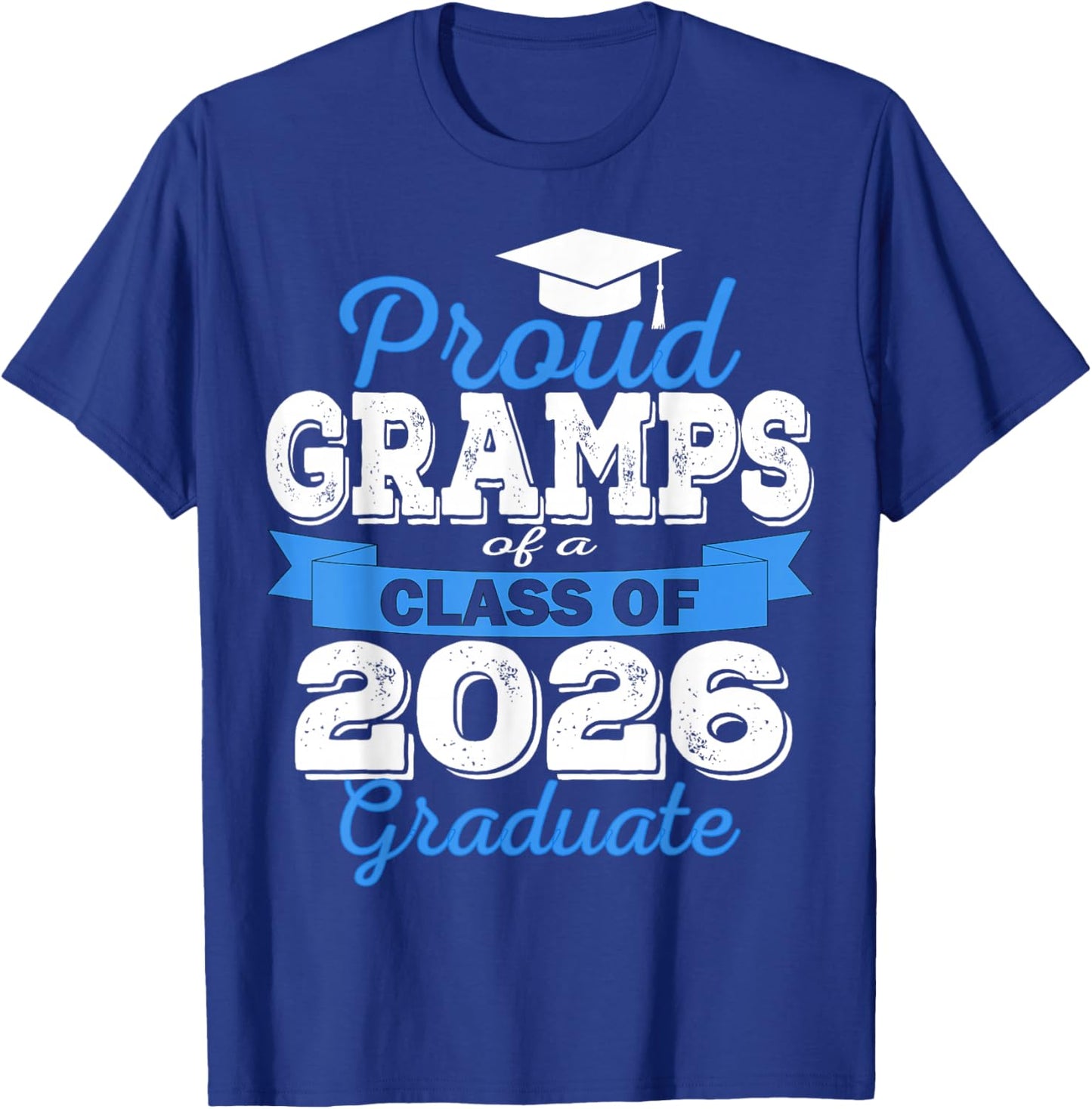Super Proud Gramps of 2026 Graduate Senior Graduation Family T-Shirt - T-Shirt | Royal
