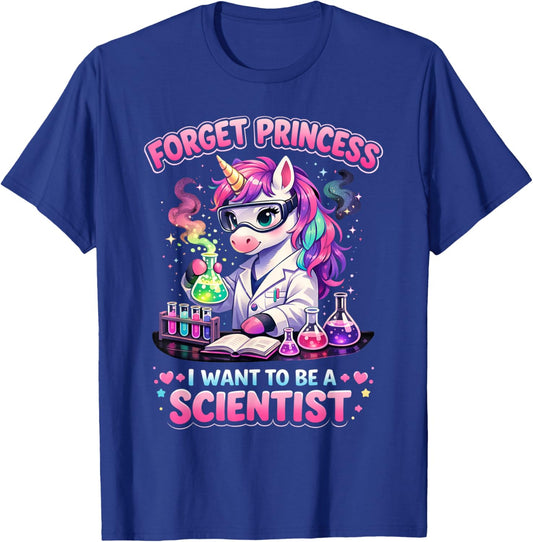 Forget Princess I Want to Be a Scientist Shirt Girls Science T-Shirt - T-Shirt | Royal