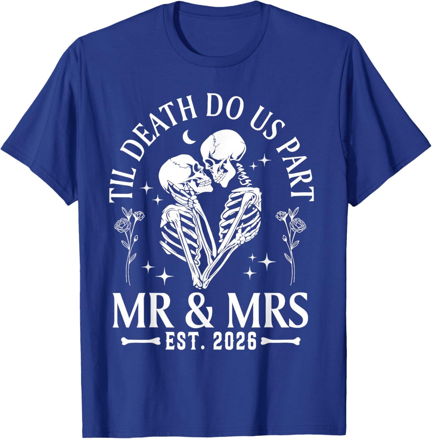 Til Death Do Us Part Mr & Mrs Gothic Couples Valentine 2026 T-Shirt - T-Shirt | Royal