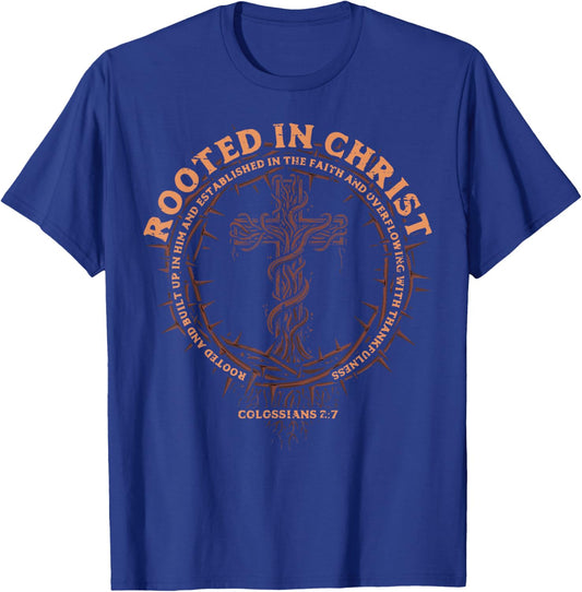 Rooted in Christ Christian Religious God Men Women Kids T-Shirt - T-Shirt | Royal
