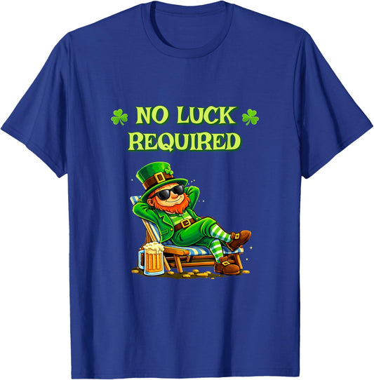 No Luck Required Funny St Patrick’s Day Irish Humor T-Shirt - T-Shirt | Royal